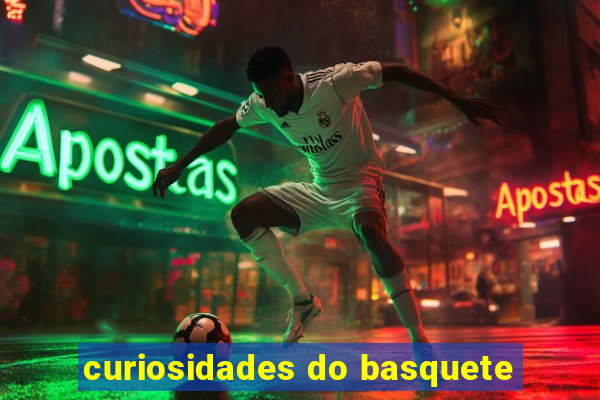 curiosidades do basquete